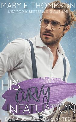 Book Boyfriends Wanted 13: His Curvy Infatuation