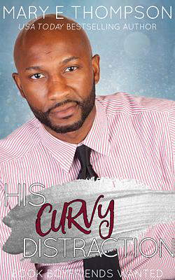 Book Boyfriends Wanted 17: His Curvy Distraction