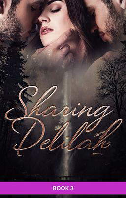 Sharing Delilah Book 3