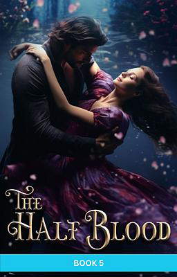 The Half Blood Book 5