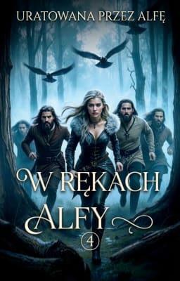 Cover image for W rękach alfy 4: Uratowana przez alfę