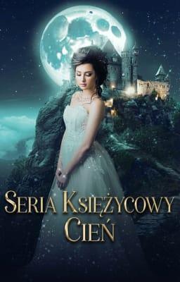 Cover image for Seria Księżycowy cień