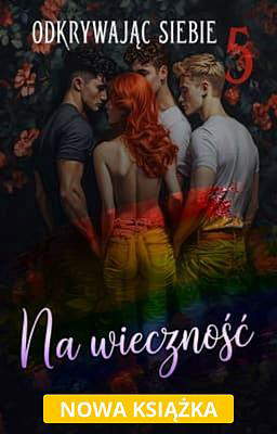 Odkrywając siebie 5: Na wieczność