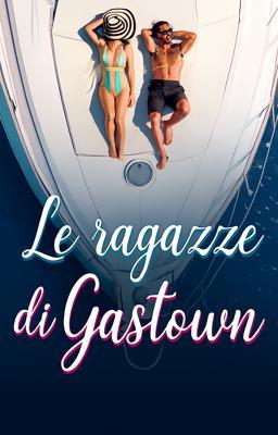 Le ragazze di Gastown