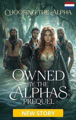 Het bezit van de alfa's prequel: Een alfa kiezen