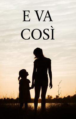 E va così