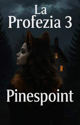 La Profezia 3 - Pinespoint