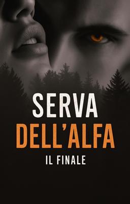 Serva dell'alfa - Il finale