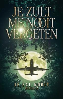 Cover image for Je zal nooit boek 2: Je zult me nooit vergeten