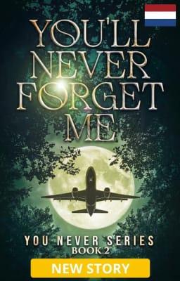 Cover image for Je zult nooit Boek 2: Je zult me nooit vergeten