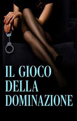 Il Gioco della Dominazione