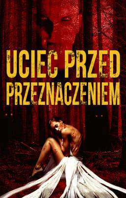 Uciec przed przeznaczeniem