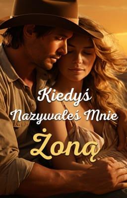 Cover image for Kiedyś nazywałeś mnie żoną