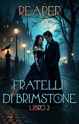 I fratelli di Brimstone 2 - Reaper
