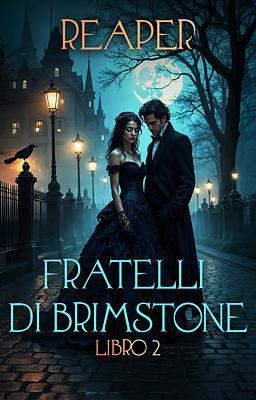 I fratelli di Brimstone 2 - Reaper