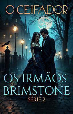 Os Irmãos Brimstone 2: O Ceifador