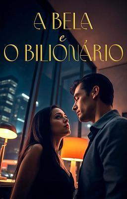 A Bela e o Bilionário
