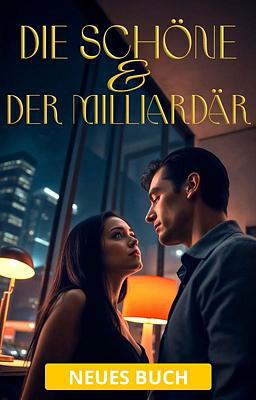 Die Schöne & der Milliardär
