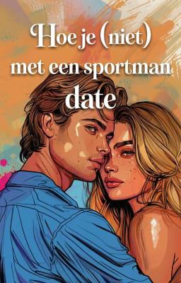 Cover image for Hoe je (niet) met een sportman date