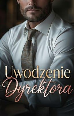 Cover image for Uwodzenie dyrektora