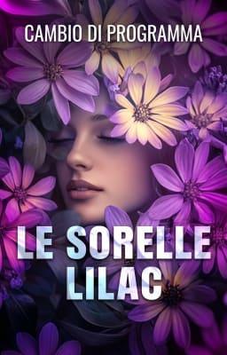 Cover image for Le sorelle Lilac - Cambio di programma