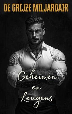Cover image for De grijze miljardair: Geheimen en leugens
