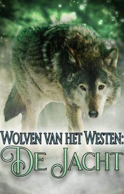 Wolven van het Westen: de jacht