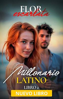 Cover image for Millonario latino 2: Flor Escarlata
