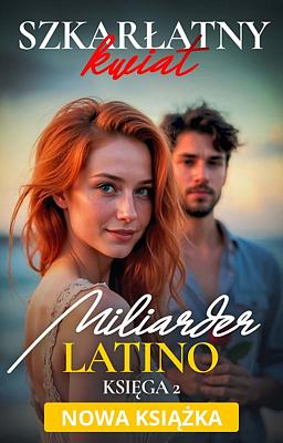 Miliarder Latino 2: Szkarłatny Kwiat