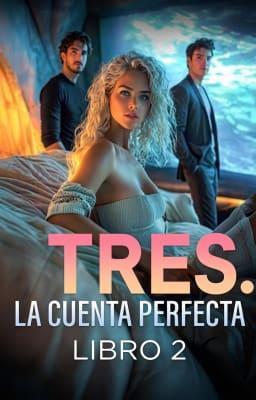 Cover image for Tres. La cuenta perfecta