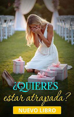 ¿Quieres estar atrapada?
