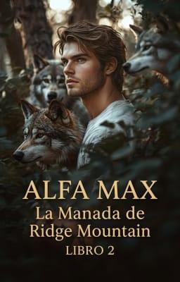 Cover image for La Manada de Ridge Mountain: Alfa Max