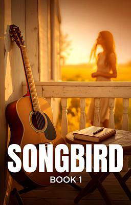 Songbird Series Book 1: Songbird