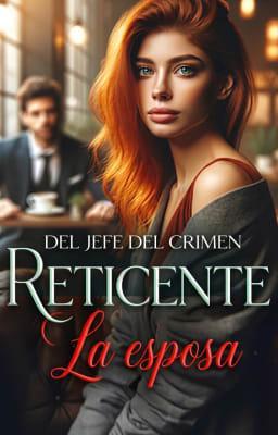 Cover image for La Esposa Reticente del Jefe del Crimen