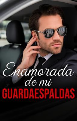 Cover image for Enamorada de mi Guardaespaldas