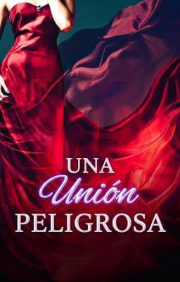 Una Unión Peligrosa