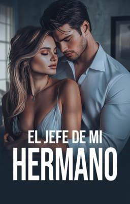 El Jefe de Mi Hermano
