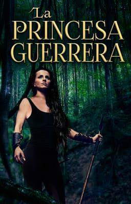 La Princesa Guerrera