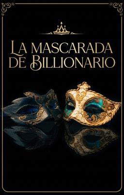 La mascarada de billionario