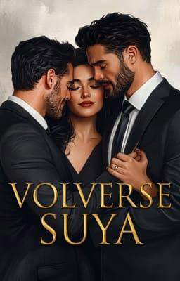 Serie - Suya 1: Volverse suya