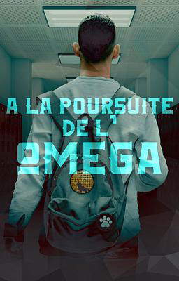 A la Poursuite de l'Oméga