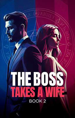 Boss Takes A Wife Book 2