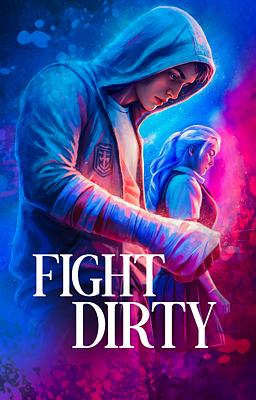 Fight Dirty
