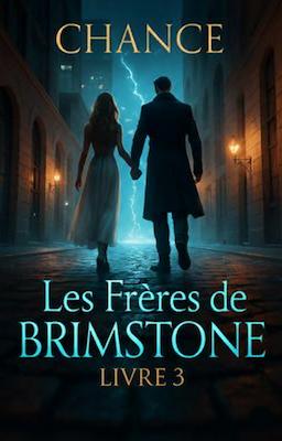 Cover image for Les Frères de Brimstone Livre 3 : Chance