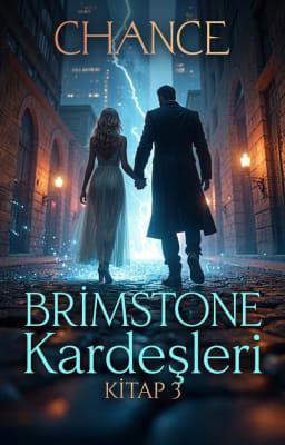 Brimstone Kardeşleri Kitap 3: Chance