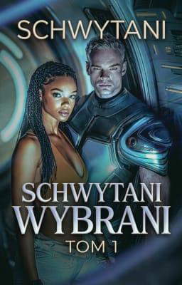 Wybrani 1: Schwytani