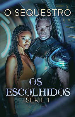 Os Escolhidos 1: O Sequestro