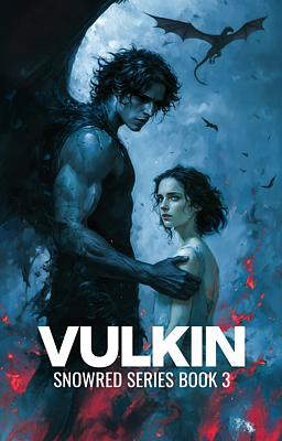 Snowred Series Book 3: Vulkin