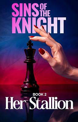 Sins of the Knight Book 2: Her Stallion