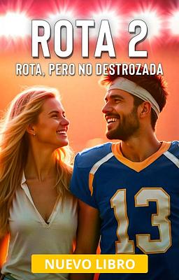 Rota 2: Rota, no destrozada